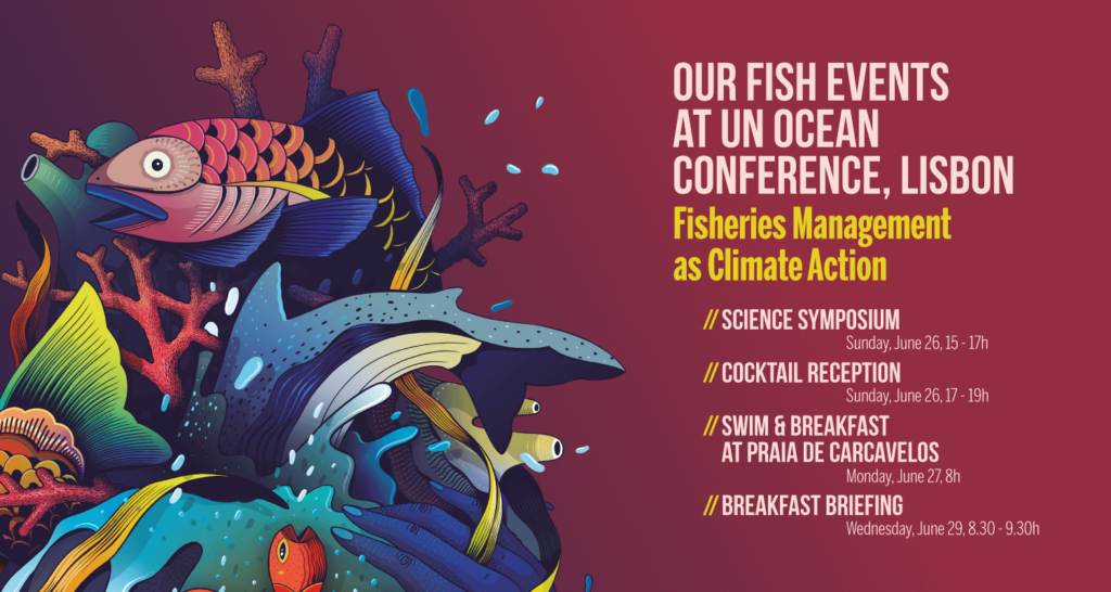 Our Fish Events at UN Oceans Conference Lisbon